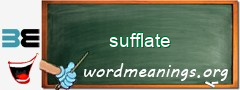 WordMeaning blackboard for sufflate